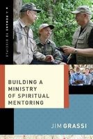 Building a Ministry of Spiritual Mentoring (Paperback) - Jim Grassi Photo