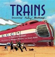 Trains - Steaming! Pulling! Huffing! (Paperback) - Patricia Hubbell Photo