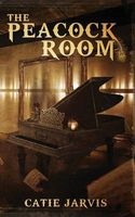 The Peacock Room - A Novel by  (Paperback) - Catie Jarvis Photo
