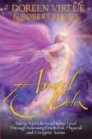 Angel Detox - Taking Your Life to a Higher Level Through Releasing Emotional, Physical and Energetic Toxins (Paperback) - Doreen Virtue Photo