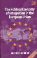 Political Economy of Integration in the European Union (Paperback, 3rd Revised edition) - Jeffrey Harrop Photo