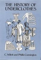 The History of Underclothes (Paperback, New edition) - CWillett Cunnington Photo