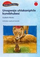 Unogwaja Uhlakaniphile Kunebhubesi, Reader 2 - Gr 2 (Zulu, Paperback) - O Gaberone Photo