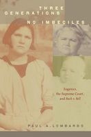 Three Generations, No Imbeciles - Eugenics, the Supreme Court, and Buck v. Bell (Paperback) - Paul A Lombardo Photo
