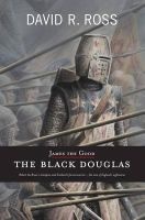 James the Good - The Black Douglas (Paperback) - David R Ross Photo