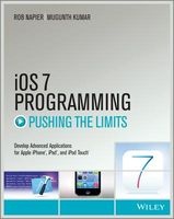 iOS 7 Programming Pushing the Limits - Develop Advance Applications for Apple iPhone, iPad, and iPod Touch (Paperback) - Rob Napier Photo