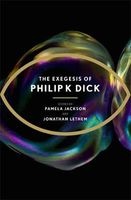 The Exegesis of Philip K. Dick (Paperback) - Philip K Dick Photo