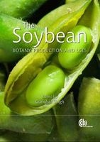 The Soybean - Botany, Production and Uses (Hardcover) - Guriqbal Singh Photo