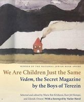 We are Children Just the Same - Vedem, the Secret Magazine by the Boys of Terezin (Paperback) - Paul R Wilson Photo