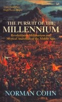 The Pursuit of the Millennium - Revolutionary Millenarians and Mystical Anarchists of the Middle Ages (Paperback, New Ed) - Norman Cohn Photo