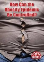 How Can the Obesity Epidemic Be Controlled? (Hardcover) - Jill Karson Photo