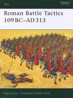 Roman Battle Tactics 109BC - AD313 (Paperback) - Ross Cowan Photo