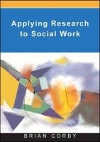 Applying Research in Social Work Practice (Paperback) - Brian Corby Photo