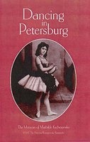 Dancing in Petersberg - The Memoirs of  (Paperback) - Mathilde Kschessinka Photo