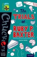 Oxford Reading Tree Treetops Chucklers: Level 16: The Trials of Ruby P. Baxter (Paperback) - Joanna Nadin Photo