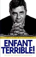 Enfant Terrible! - Jerry Lewis in American Film (Hardcover) - Murray Pomerance Photo