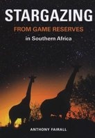 Stargazing from Game Reserves in Southern Africa (Paperback) - Tony Fairall Photo