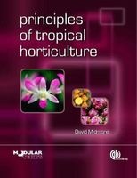 Principles of Tropical Horticulture (Paperback, New) - DJ Midmore Photo