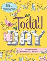Today Is the Day Coloring Book - A Coloring Book for Inspired Living (Paperback) - Sourcebooks Photo