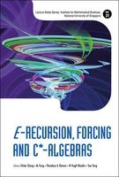 E-Recursion, Forcing and C*-Algebras (Paperback) - Chitat Chong Photo
