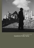 : Questions to My Father (Hardcover) - Werner Bischof Photo