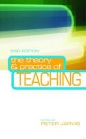 The Theory and Practice of Teaching (Paperback, 2nd Revised edition) - Peter Jarvis Photo