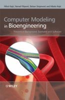Computer Modeling in Bioengineering - Theoretical Background, Examples and Software (Hardcover) - Milos Kojic Photo