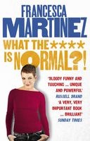What the **** is Normal?! (Paperback) - Francesca Martinez Photo