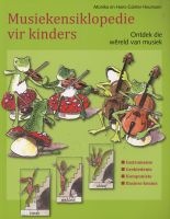 Musiekensiklopedie Vir Kinders - Ontdek Die Wereld Van Musiek (Afrikaans, Paperback) - Hans Gunter Heuman Photo