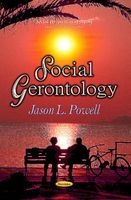 Social Gerontology (Paperback) - Jason L Powell Photo