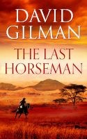 The Last Horseman (Paperback) - David Gilman Photo