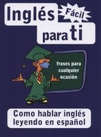 Ingles Facil Para Ti (Spanish, Paperback, 3rd) - Gaby Gomez Photo