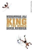 King of the World - Picador Classic (Paperback, Main Market Ed.) - David Remnick Photo