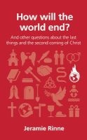 How Will the World End? (Paperback) - Jeramie Rinne Photo