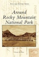 Around Rocky Mountain National Park (Paperback) - Suzanne Silverthorn Photo