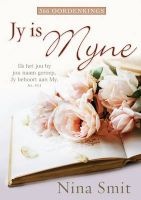 Jy is Myne (Afrikaans, Hardcover) - Nina Smit Photo