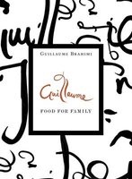 Guillaume - Food for Family (Hardcover) - Guillaume Brahimi Photo