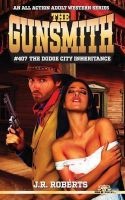 The Gunsmith 407 - The Dodge City Inheritance (Paperback) - JR Roberts Photo
