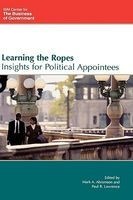 Learning the Ropes - Insights for Political Appointees (Hardcover, New) - Mark A Abramson Photo