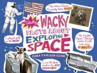 Totally Wacky Facts About Exploring Space (Paperback) -  Photo