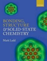 Bonding, Structure and Solid-State Chemistry (Paperback) - Mark Ladd Photo