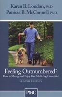 Feeling Outnumbered? - How to Manage and Enjoy Your Multi-Dog Household (Paperback, 2nd) - Karen B London Photo