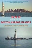 Discovering the Boston Harbor Islands - A Guide to the City's Hidden Shores (Paperback) - Christopher Klein Photo
