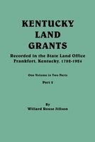 Kentucky Land Grants. One Volume in Two Parts. Part 2 (Paperback) - Willard Rouse Jillson Photo