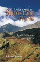 A Pocket Guide to Snowdon - A Guide to the Routes of Ascent (Paperback, 3rd Revised edition) - Russell R Roberts Photo