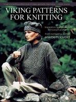 Viking Patterns for Knitting - Inspiration and Projects for Today's Knitter (Paperback) - Elsebeth Lavold Photo