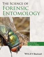 The Science of Forensic Entomology (Hardcover) - David B Rivers Photo