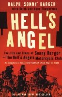 Hell's Angel - The Life and Times of  and the Hell's Angels Motorcycle Club (Paperback, New Ed) - Sonny Barger Photo