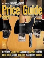 Official Vintage Guitar Magazine Price Guide 2017 (Paperback) - Alan Greenwood Photo