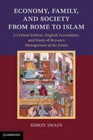 Economy, Family, and Society from Rome to Islam - A Critical Edition, English Translation, and Study of Bryson's Management of the Estate (Hardcover, Critical) - Simon Swain Photo